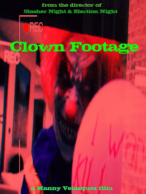 Movie poster for Clown Footage (2018)