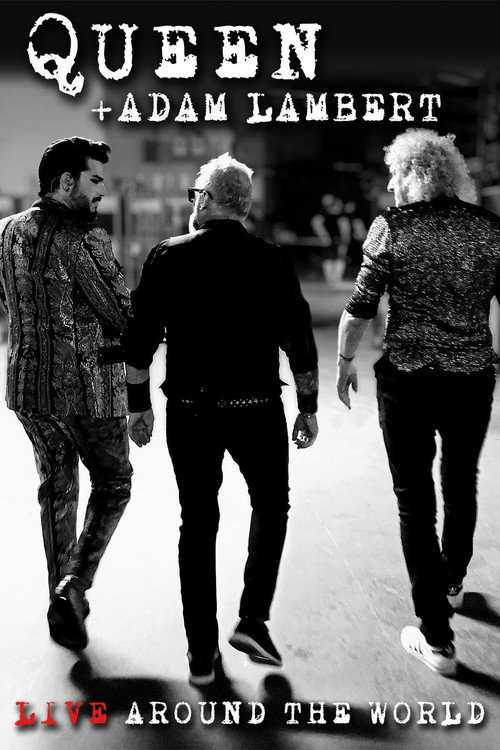 Movie poster for Queen + Adam Lambert: Live Around The World (2020)