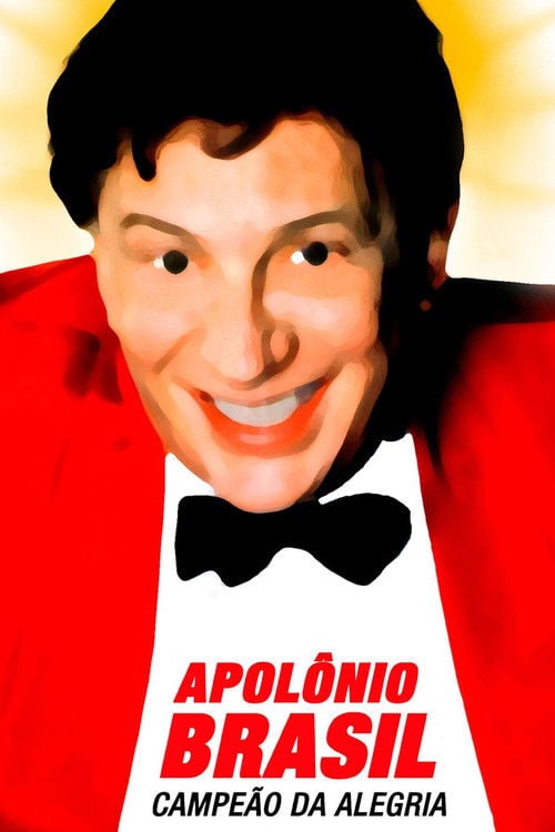 Movie poster for Apolônio Brasil, Campeão da Alegria (2003)