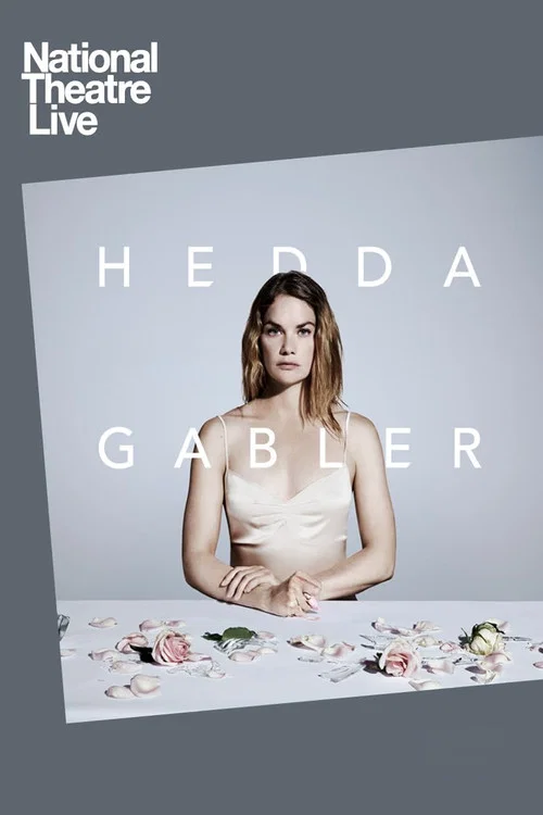 Movie poster for National Theatre Live: Hedda Gabler (2017)