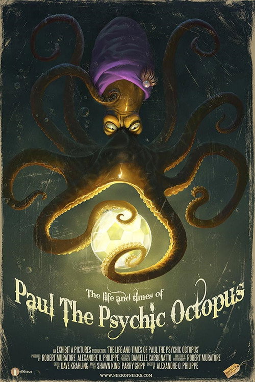 Movie poster for The Life & Times of Paul the Psychic Octopus (2012)