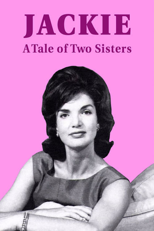 Movie poster for Jackie: A Tale of Two Sisters (2017)