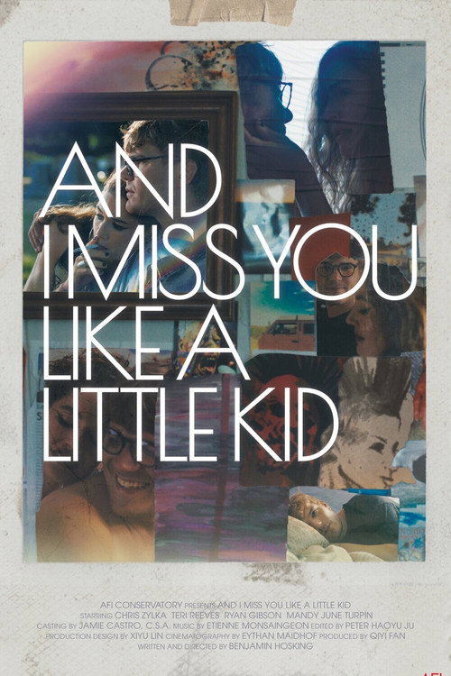 Movie poster for And I Miss You Like A Little Kid (2022)