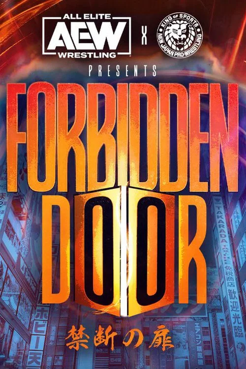 Movie poster for AEW x NJPW Presents Forbidden Door 2022 (2022)