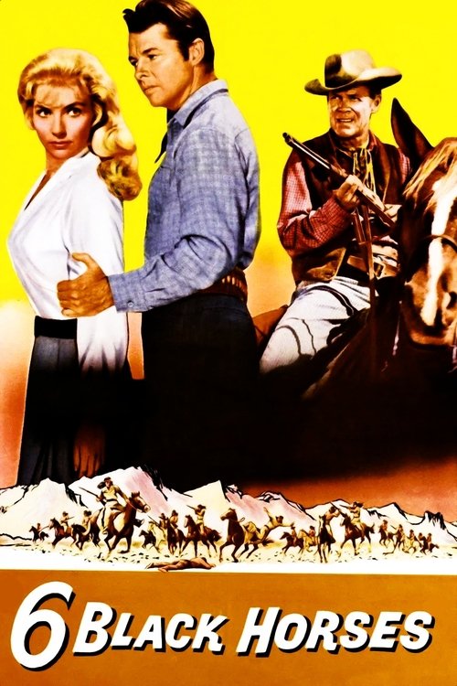 Movie poster for Six Black Horses (1962)