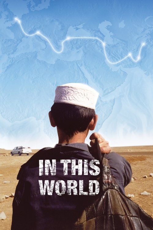 Movie poster for In This World (2003)