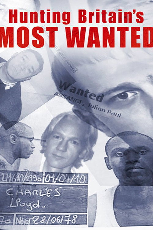 Movie poster for Hunting Britain's Most Wanted (2011)