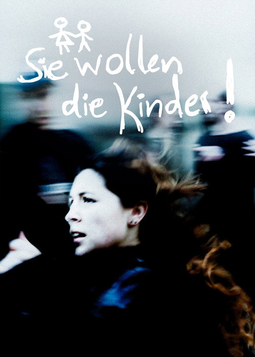 Movie poster for Sie Wollen die Kinder!