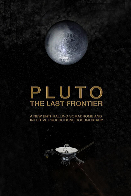 Movie poster for Pluto. The Last Frontier (2015)