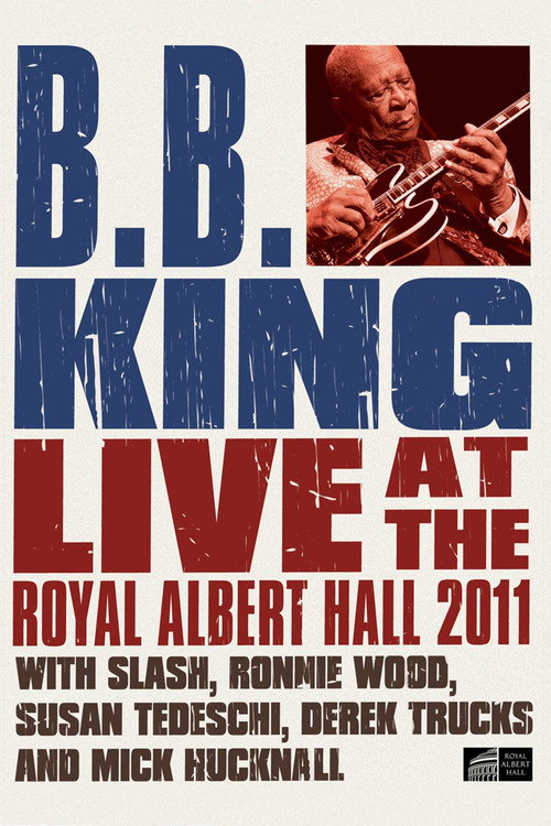 Movie poster for B.B. King - Live at the Royal Albert Hall 2011 (2012)