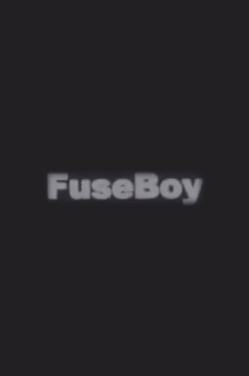 Movie poster for FuseBoy (2005)