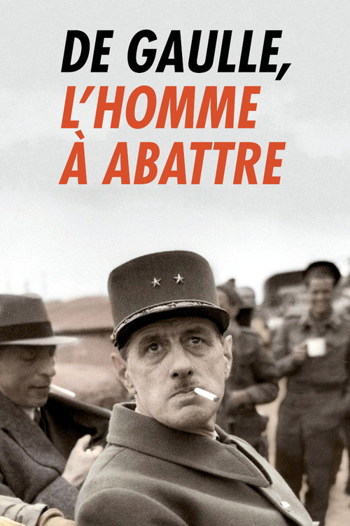 Movie poster for De Gaulle, l'homme à abattre (2020)