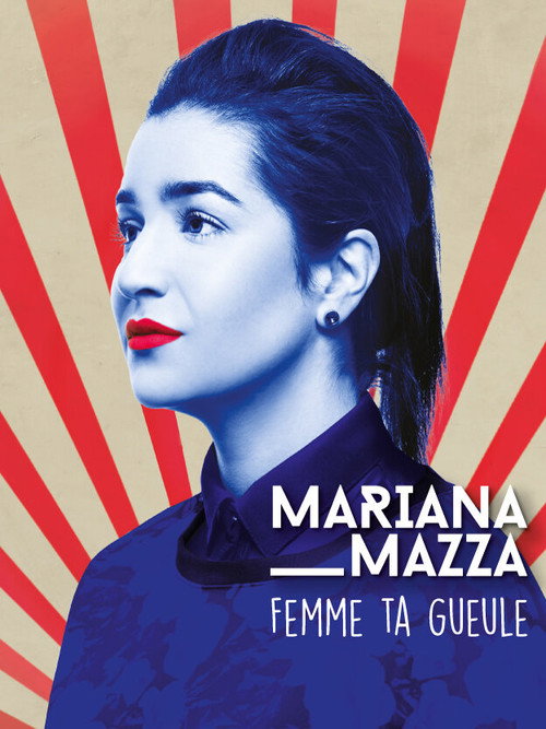 Movie poster for Mariana Mazza: Femme ta Gueule (2020)