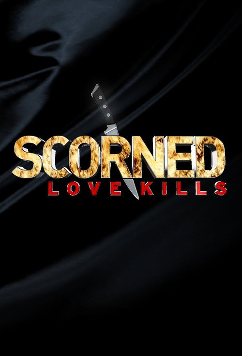 Series poster for Scorned: Love Kills (2012)