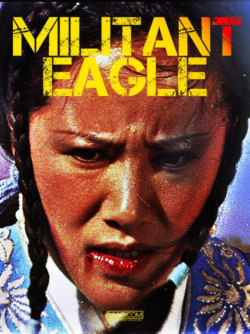 Movie poster for Millitant Eagle (1978)