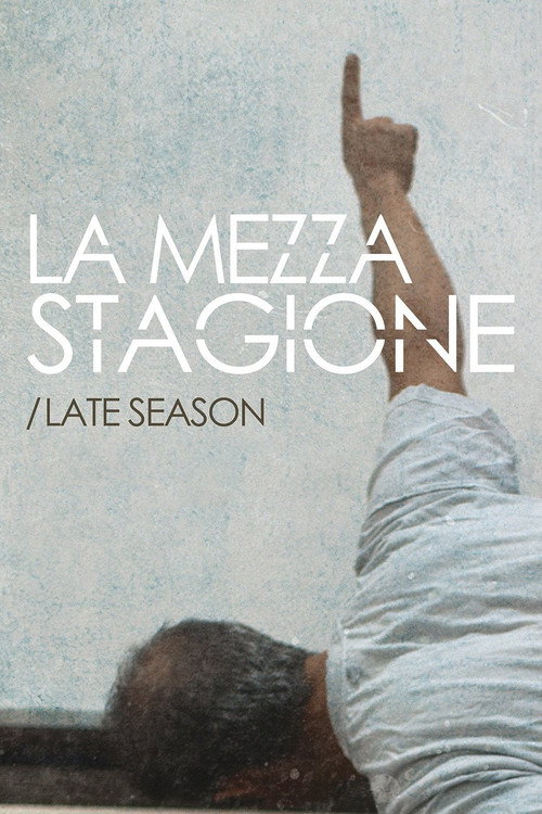 Movie poster for Late Season (2014)
