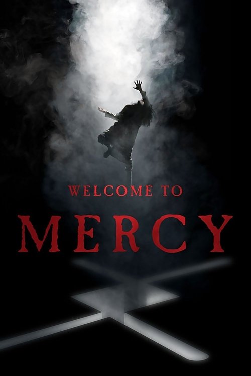 Movie poster for Welcome to Mercy (2018)