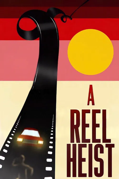 Movie poster for A Reel Heist (2024)