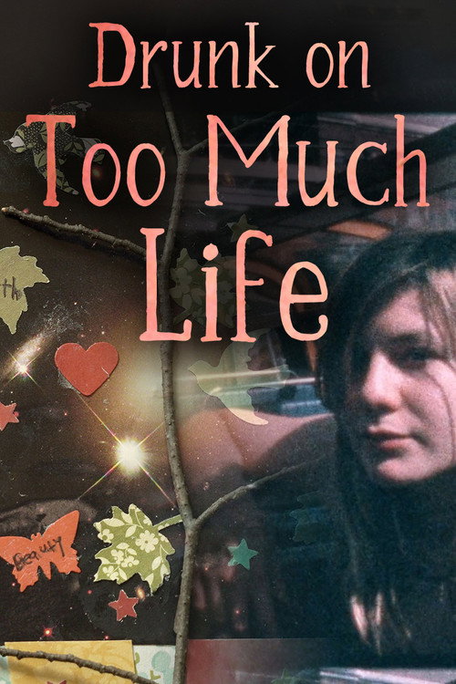 Movie poster for Drunk on Too Much Life (2021)