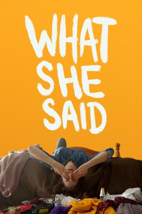 Movie poster for What She Said (2021)