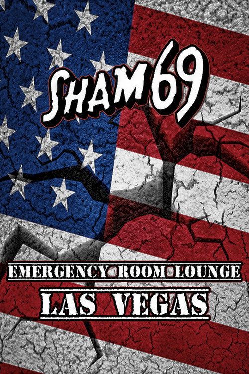 Movie poster for Sham 69 - Emergency Room Lounge, Las Vegas