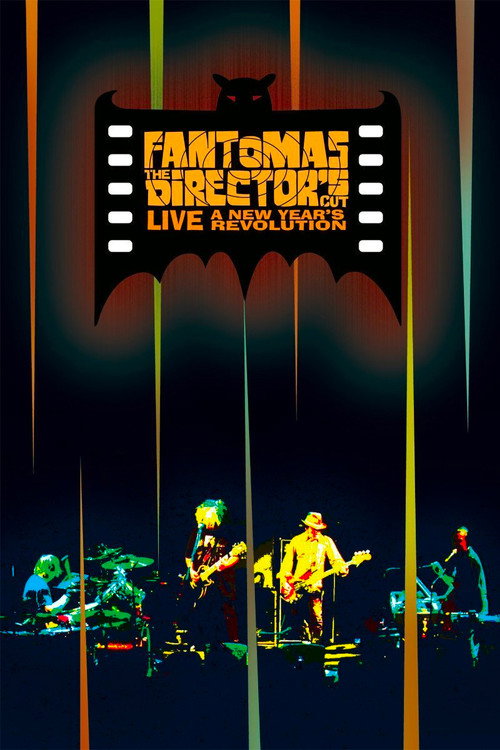 Movie poster for Fantomas: The Director's Cut Live - A New Year's Revolution (2011)