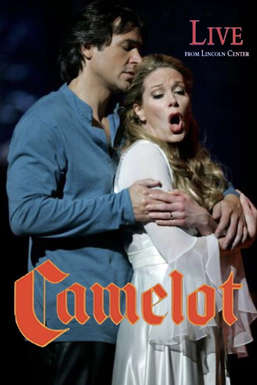 Movie poster for Camelot: Live from Lincoln Center (2008)
