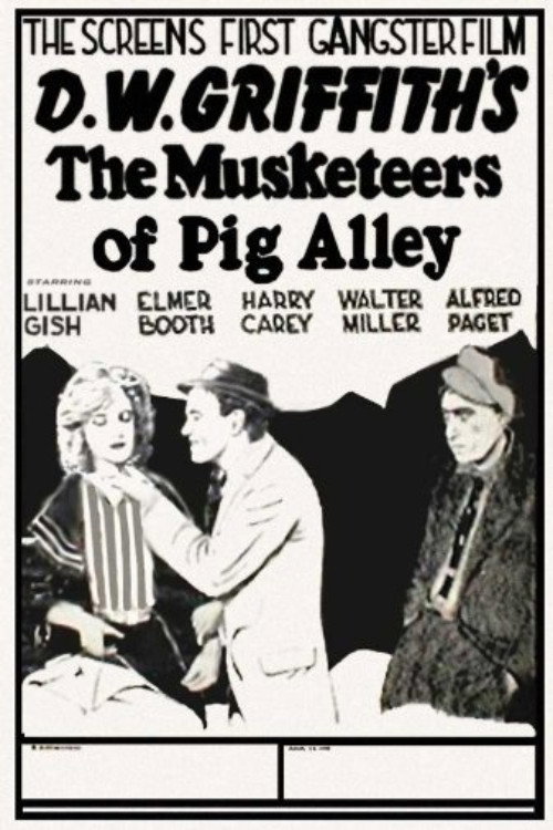 Movie poster for The Musketeers of Pig Alley (1912)