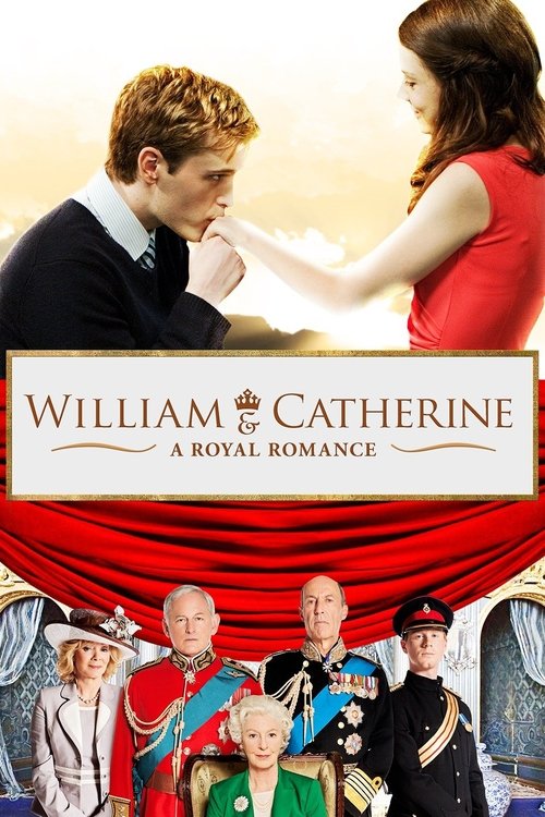 Movie poster for William & Catherine: A Royal Romance (2012)