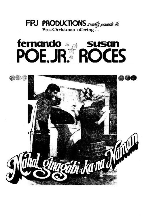 Movie poster for Mahal... Ginagabi Ka Na Naman (1979)
