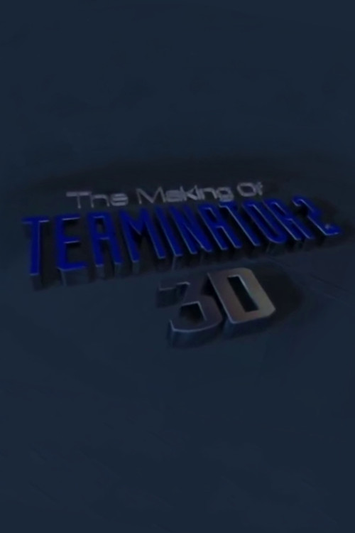 Movie poster for The Making of 'Terminator 2 3D' (2000)