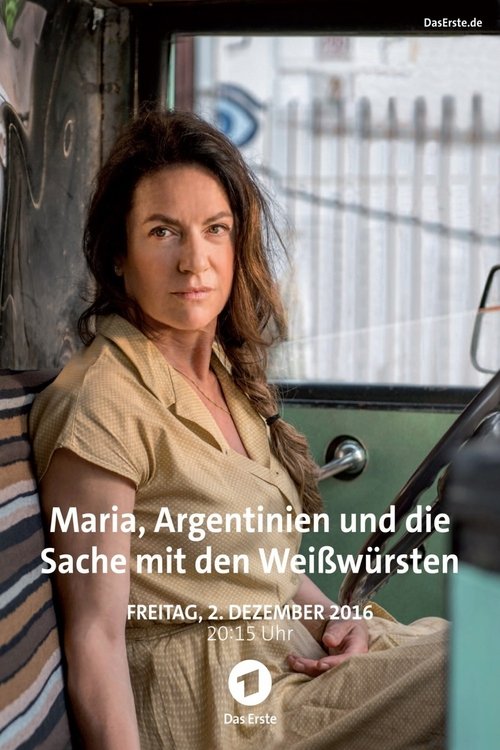 Movie poster for Maria, Argentinien und die Sache mit den Weißwürsten (2016)