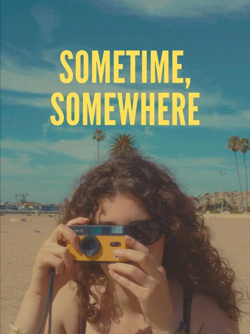 Movie poster for Sometime, Somewhere (2026)