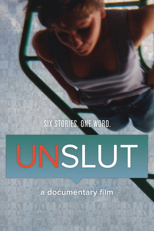 Movie poster for UnSlut: A Documentary Film (2015)