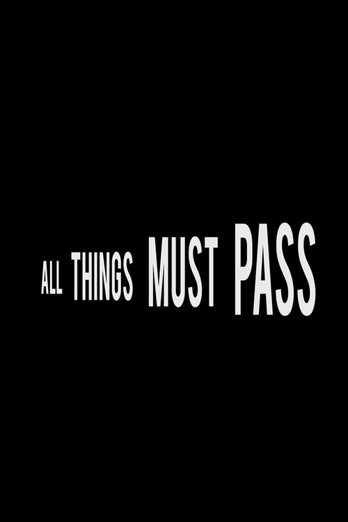 Movie poster for All Things Must Pass (2018)