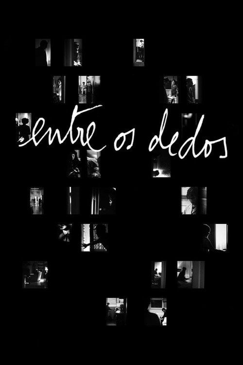 Movie poster for Entre os Dedos (2008)