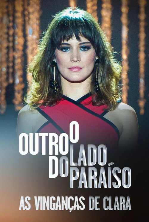 Series poster for O Outro Lado do Paraíso: As Vinganças de Clara (2018)