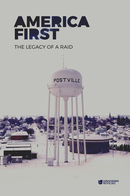 Movie poster for America First: Legacy Of An Immigration Raid (2018)