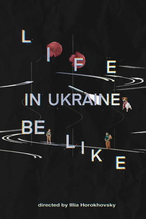 Movie poster for Life in Ukraine be like (2026)