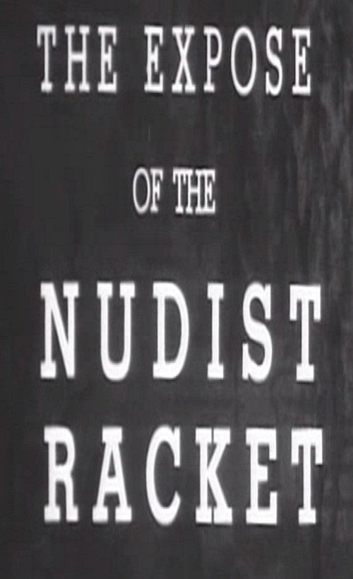 Movie poster for The Expose of the Nudist Racket (1938)
