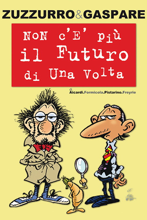 Movie poster for Non c'è più il futuro di una volta (2010)