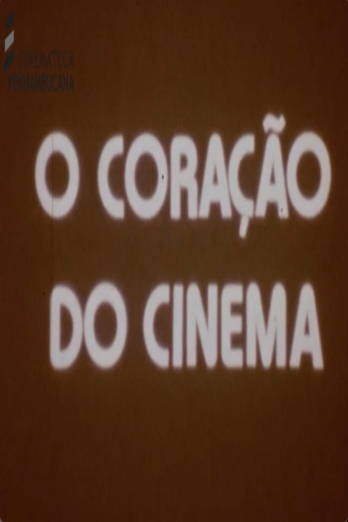 Movie poster for O Coração do Cinema (1983)