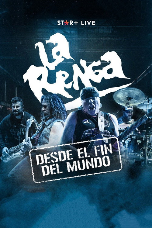 Movie poster for La Renga: Desde el fin del mundo (2023)