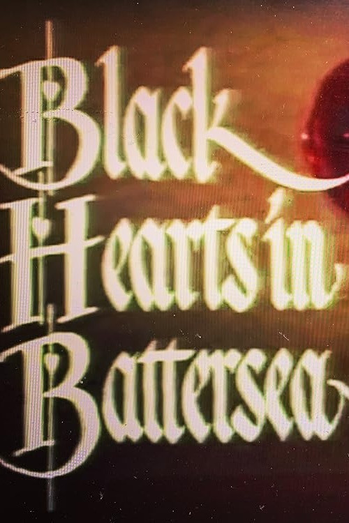 Black Hearts in Battersea poster