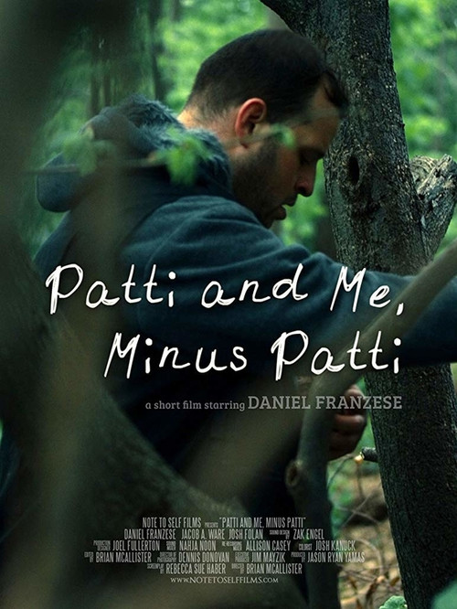 Movie poster for Patti and Me, Minus Patti (2013)