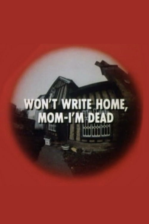 Movie poster for Won't Write Home, Mom–I'm Dead (1975)
