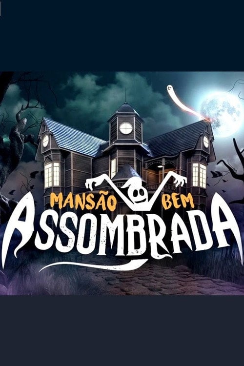 Movie poster for Mansão Bem Assombrada (2015)
