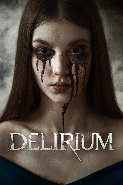 Movie poster for Delirium (2018)