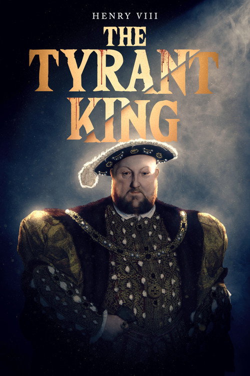 Movie poster for Henry VIII: The Tyrant King (2023)