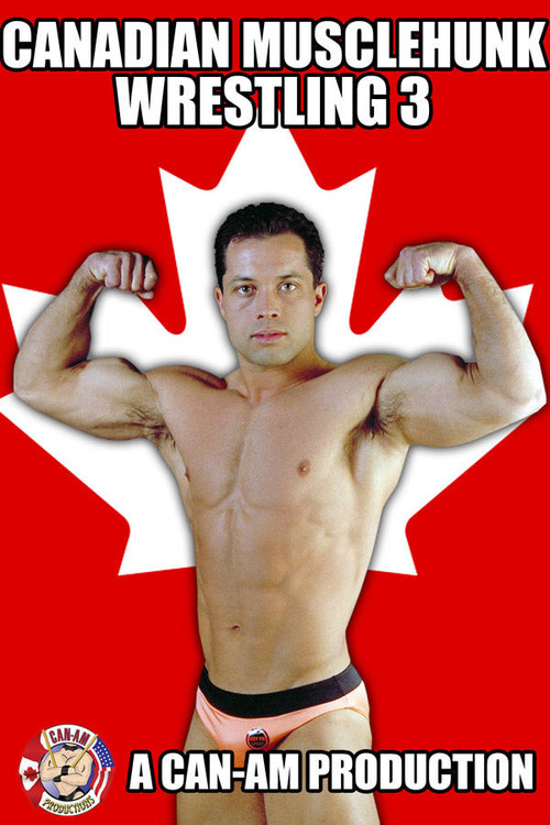 Movie poster for Canadian Musclehunk Wrestling 3 (1993)
